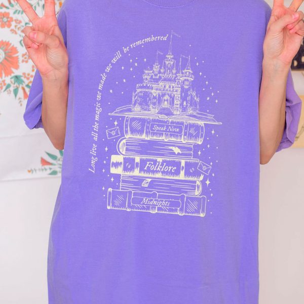 Comfort color – Long Live All The Magic We Made Shirt