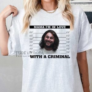 Koe Wetzel – Mama I’m in Love With A Criminal Shirt