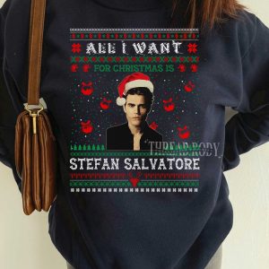 Stefan Salvatore All I want for this Chirstmas sweatshirt