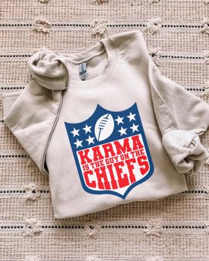 Karma Is The Guy Sweatshirt