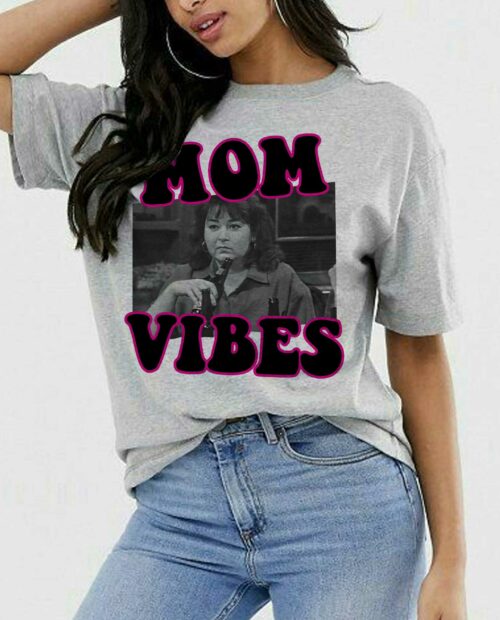 Roseanne Mom Vibes Shirt
