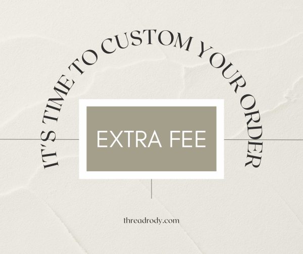 Extra Fee – Custom