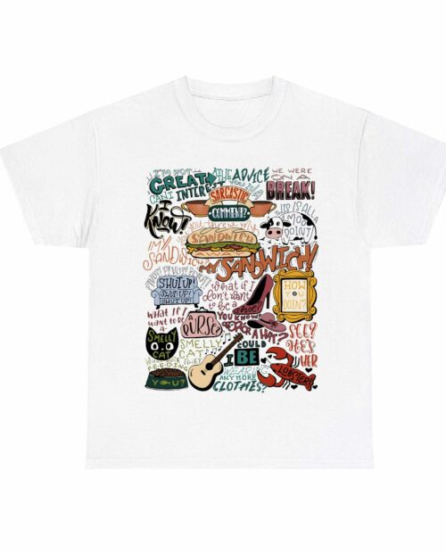 Friends Quotes Shirt