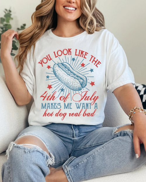 You Look Like the 4th of July (version 2) Shirt