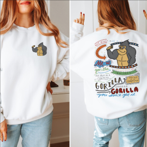 Who win me vs Gorilla(New Girl) Sweatshirt