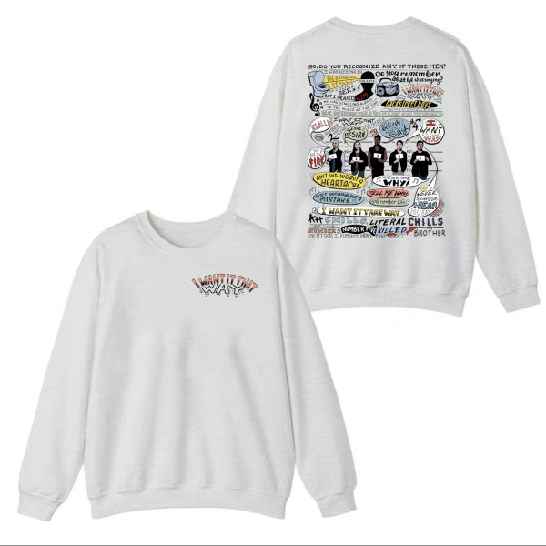 I want it that way – Brooklyn 99 (2 side) Sweatshirt