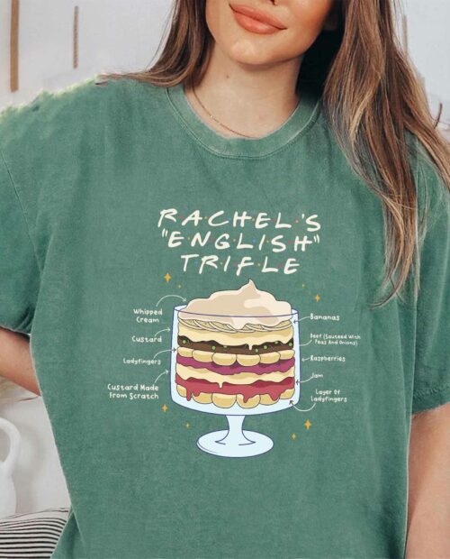 Comfort Colors – Rachel’s English Trifle Shirt Comfort Colors – Rachel’s English Trifle Shirt