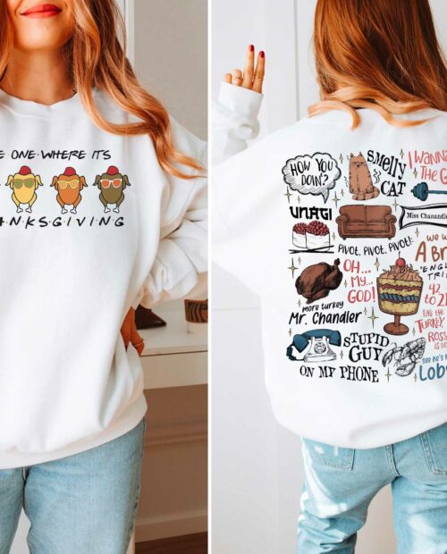 Friends Thanks Giving Quotes Sweatshirt