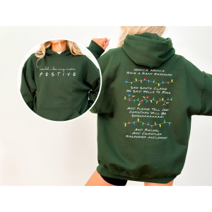 Could I be any more Festive – Phoebe’s Song Sweatshirt