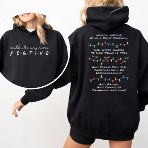 Could I be any more Festive – Phoebe’s Song Sweatshirt