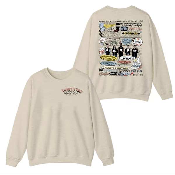 I want it that way – Brooklyn 99 (2 side) Sweatshirt