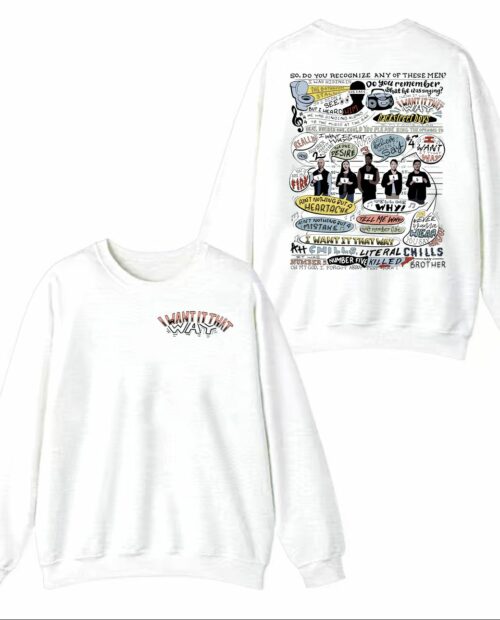 I want it that way – Brooklyn 99 (2 side) Sweatshirt