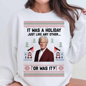 it was a holiday just like any another Sweatshirt