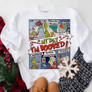 Grinch My Day I’m Booked Sweatshirt