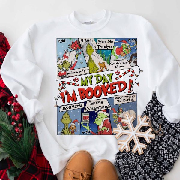 Grinch My Day I’m Booked Sweatshirt