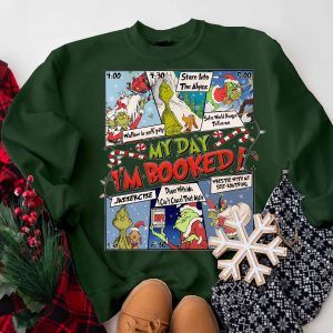 Grinch My Day I’m Booked Sweatshirt