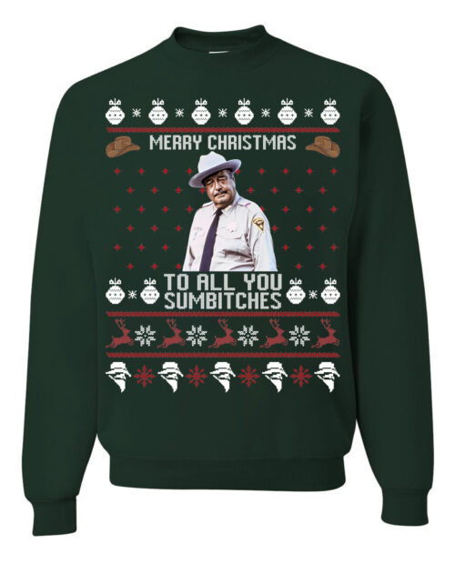 Merry Christmas To All You Sumbitches – Smokey And Bandit Sweatshirt