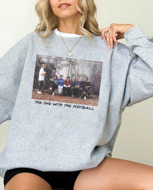 The one with the football Sweatshirt