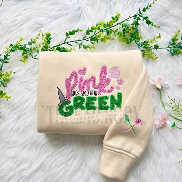 Pink goes good with Green (Wicked) Embroidered Sweatshirt