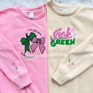 Pink goes good with Green (Wicked) Embroidered Sweatshirt