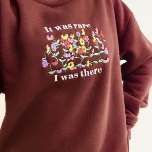 It Was Rare I Was There Taylor Embroidered Sweatshirt