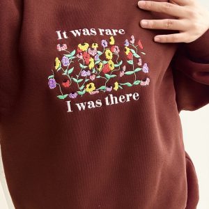 It Was Rare I Was There Taylor Embroidered Sweatshirt