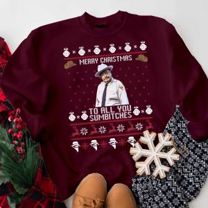 Merry Christmas To All You Sumbitches Sweatshirt