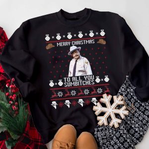 Merry Christmas To All You Sumbitches Sweatshirt