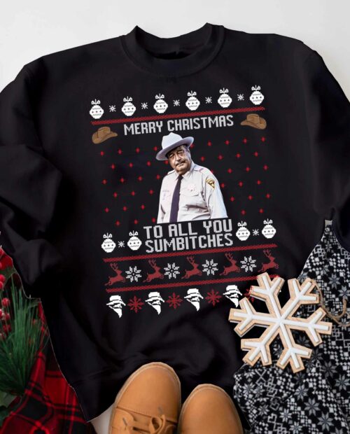 Merry Christmas To All You Sumbitches Sweatshirt