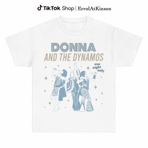 Mamma Mia Donna And The Dynamos Shirt