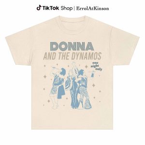 Mamma Mia Donna And The Dynamos Shirt