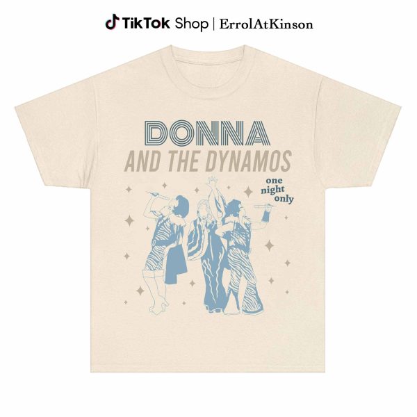 Mamma Mia Donna And The Dynamos Shirt
