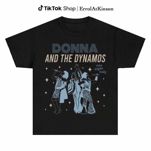 Mamma Mia Donna And The Dynamos Shirt