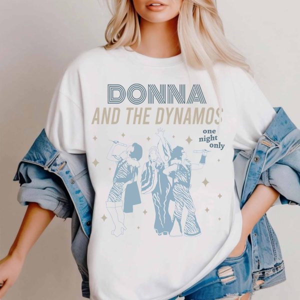 Mamma Mia Donna And The Dynamos Shirt