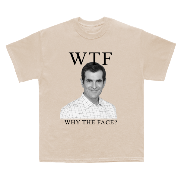 Phil Dunphy – Why The Face TShirt