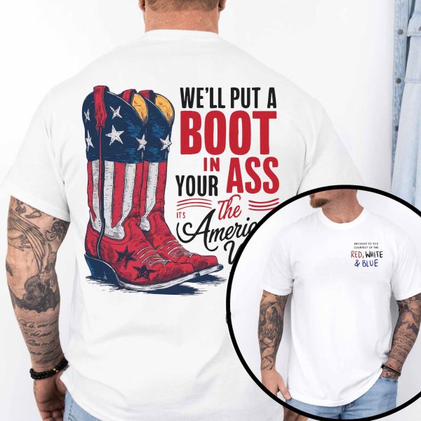 Toby Keith – We’ll Put A Boot In Your Ass Shirt