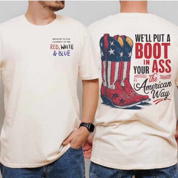 Toby Keith – We’ll Put A Boot In Your Ass Shirt