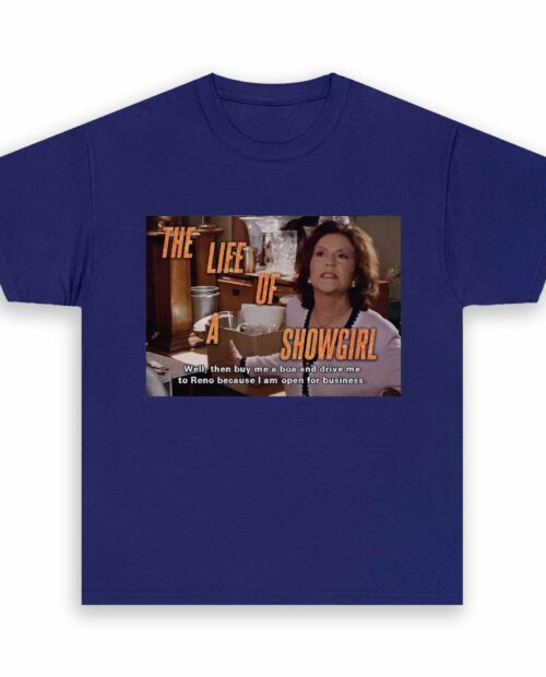 Emily Gilmore The Life of a Showgirl Shirt