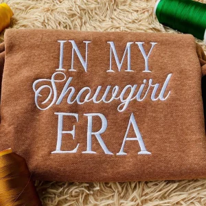 Embroidered In my Showgirl Era Sweatshirt