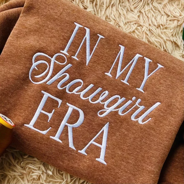 Embroidered In my Showgirl Era Sweatshirt