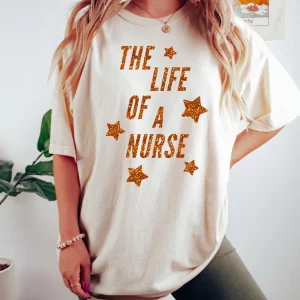 The Life of a Nurse Shirt