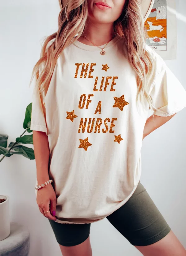 The Life of a Nurse Shirt