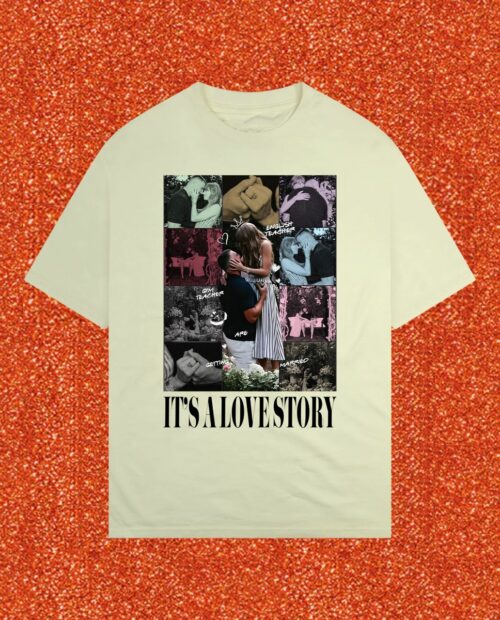 It’s A Love Story Shirt