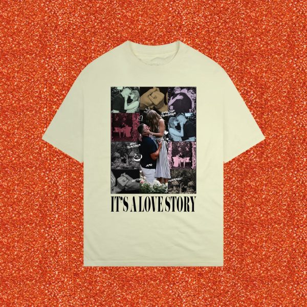 It’s A Love Story Shirt