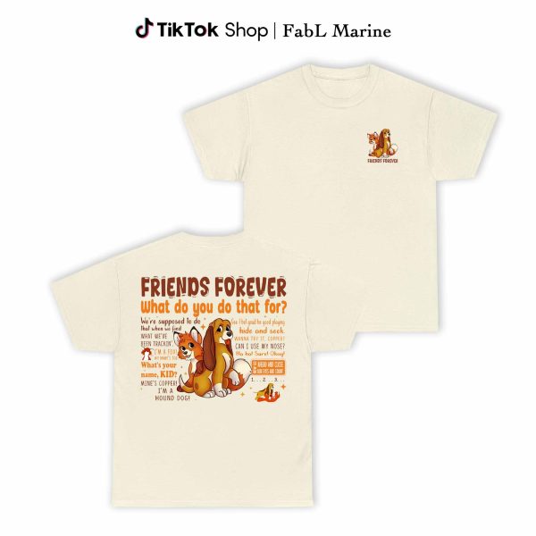Friends Forever The Fox And The Hound Double Side Shirt