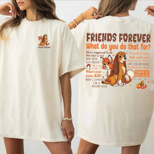 Friends Forever The Fox And The Hound Double Side Shirt