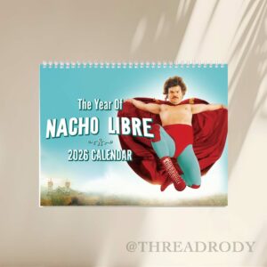 Nacho Libre Best Lines 2026 Calendar